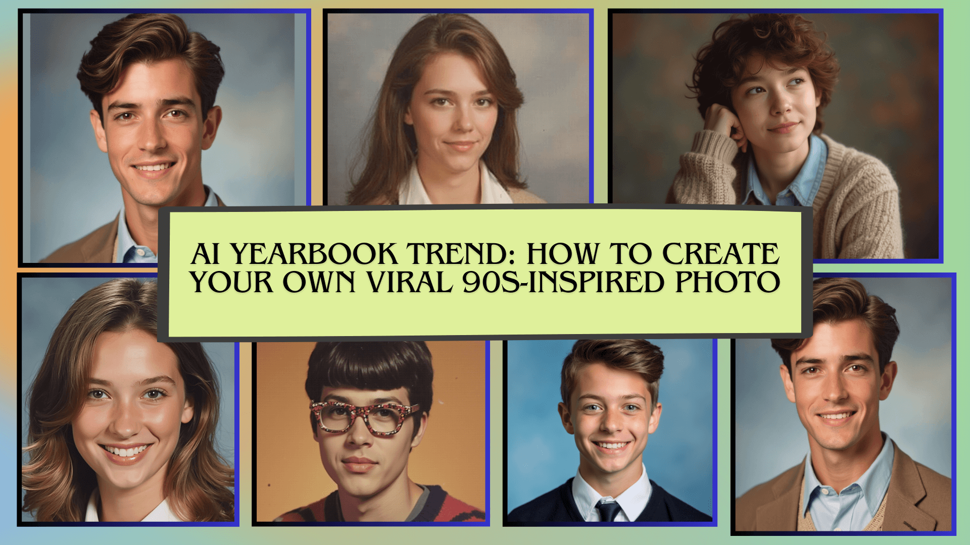 AI Yearbook Trend - How to Create Your Own Viral 90s-Inspired Photo