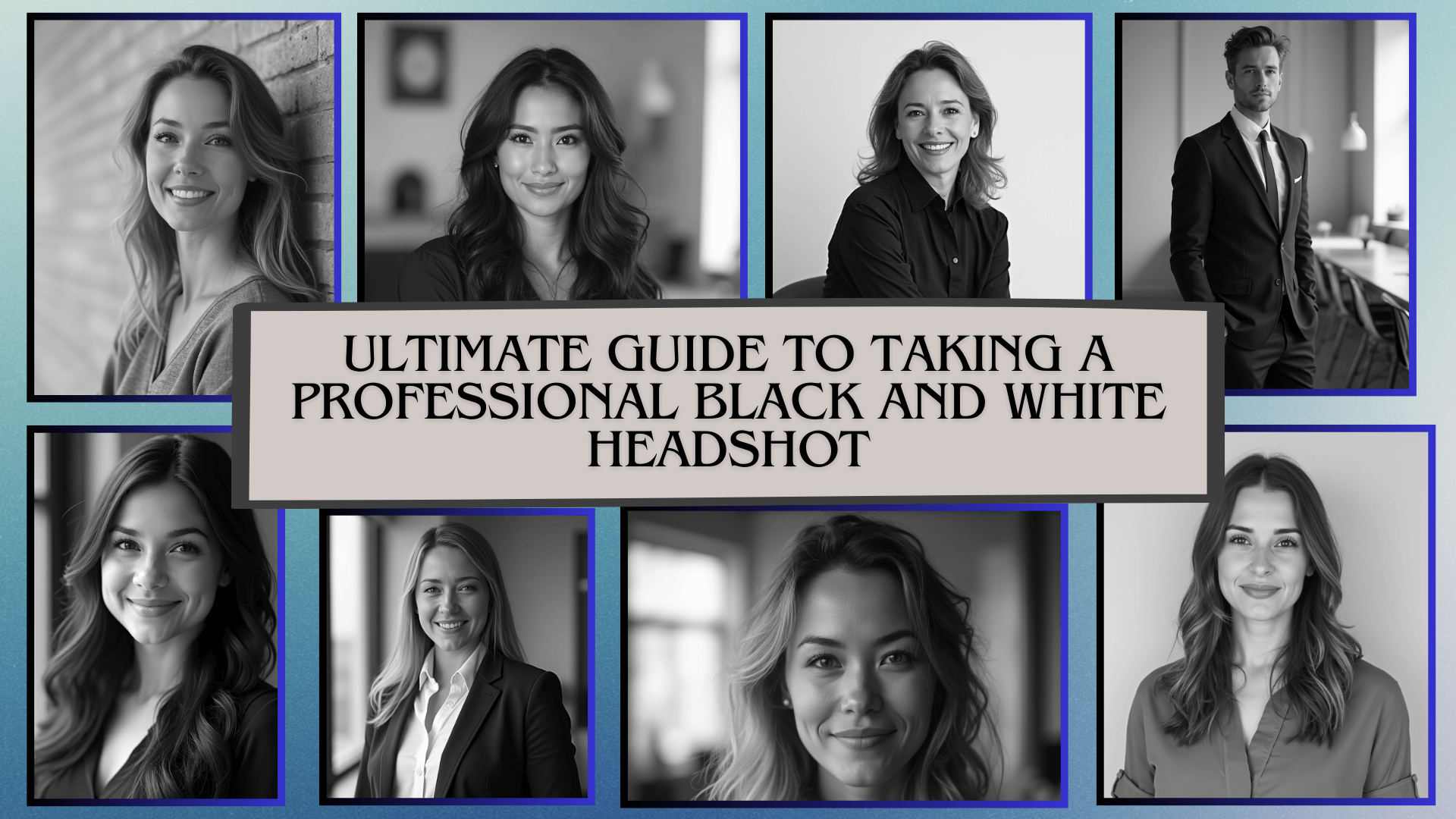 Ultimate Guide to Taking a Professional Black and White Headshot