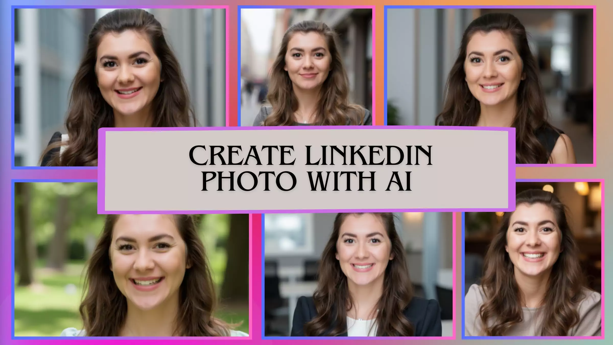 How to Create Linkedin Photo with AI - Professional Headshot Generator