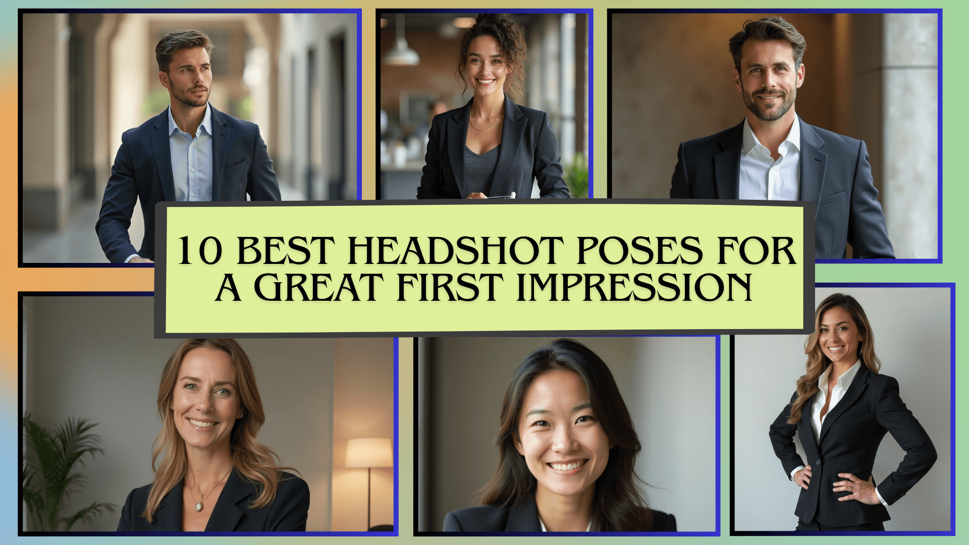 10 Best Headshot Poses for a Great First Impression